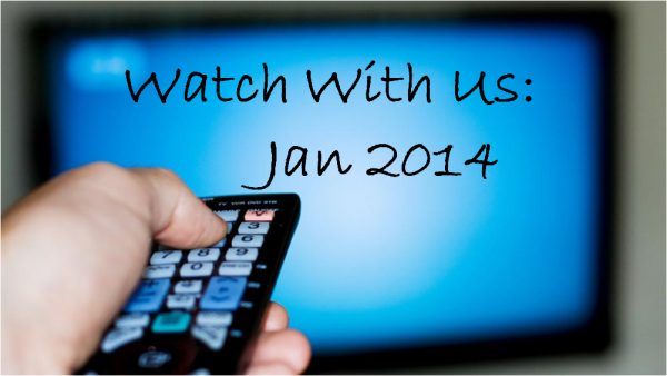 Watch With Us Jan 2014