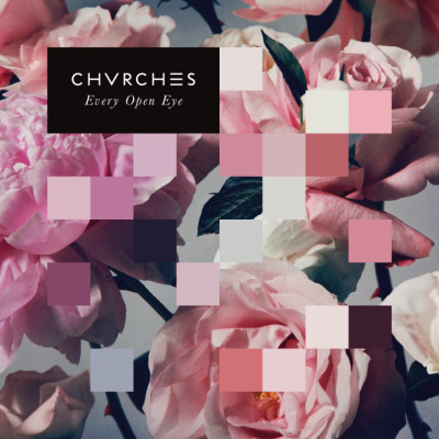 Chvrches-Every-Open-Eye